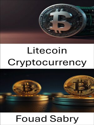 cover image of Litecoin Cryptocurrency
